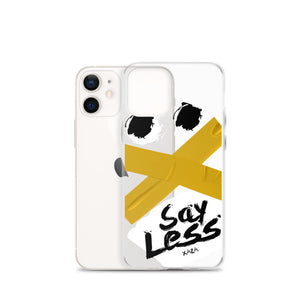 XaZa "Say Less" iPhone Case