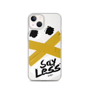 XaZa "Say Less" iPhone Case