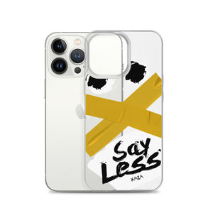 XaZa "Say Less" iPhone Case