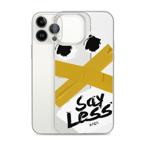 XaZa "Say Less" iPhone Case