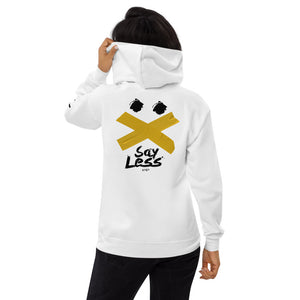 Say Less Womens fleece hoodie